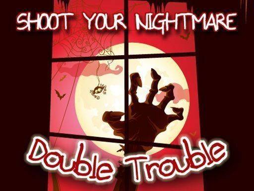 Shoot Your Nightmare Double Trouble Horror FPS Game